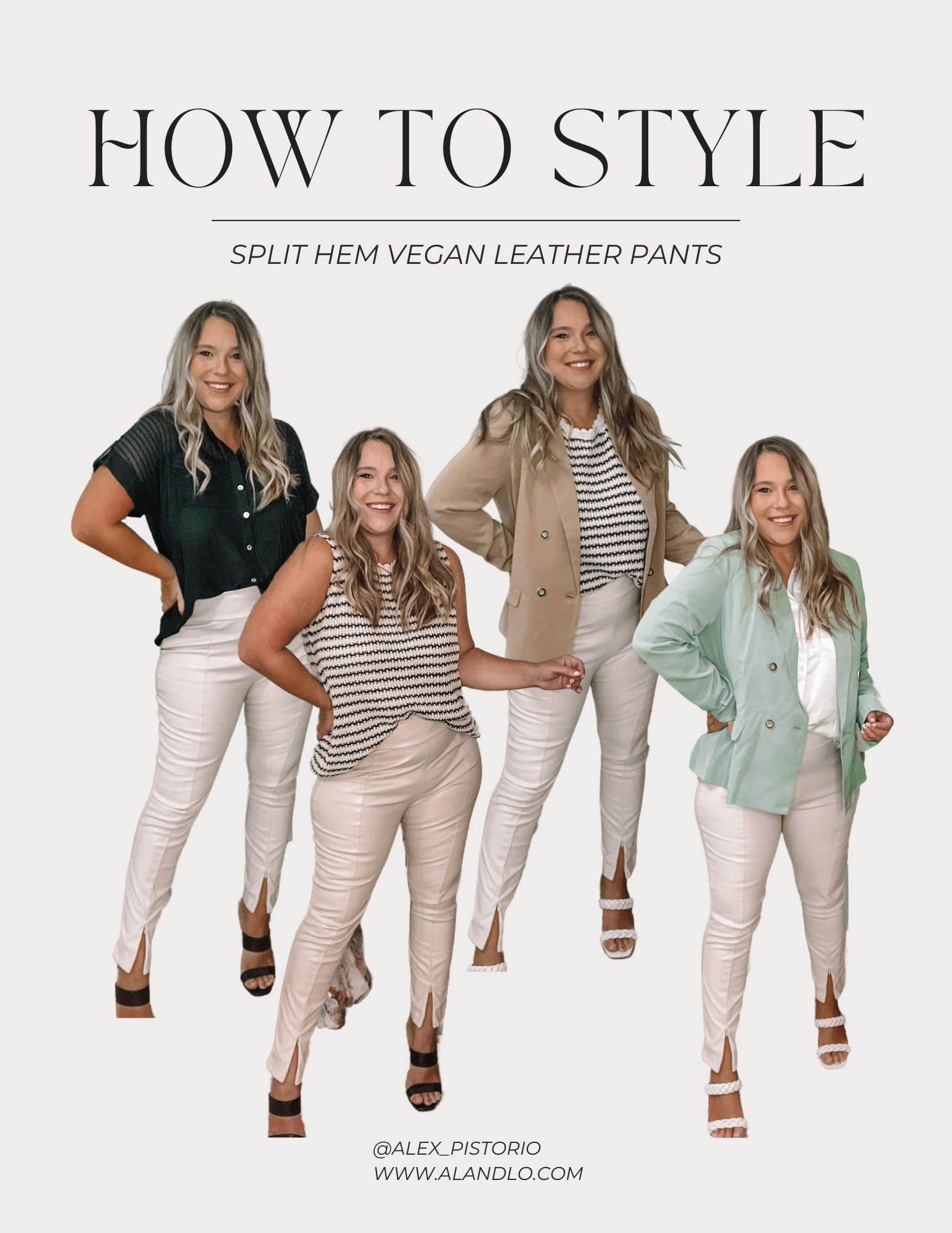 FOUR WAYS TO STYLE A SPLIT HEM FAUX LEATHER PANT - Al and Lo